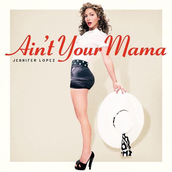 Ain"t your mama